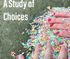 A Study of Choices